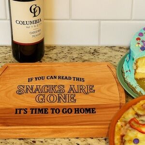 2/$50 If You Can Read This, Snacks Are Gone” Funny Wooden Cutting Board